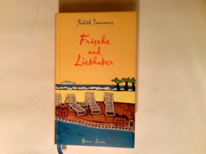 gebrauchtes Buch – Summers, Judith und Aus dem Engl – Frösche und Liebhaber : Roman.