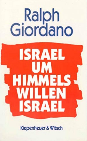 gebrauchtes Buch – Ralph Giordano – Israel, um Himmelswillen, Israel.