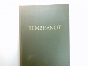 Rembrandt, Fürst der Maler : Roman. Die Übers. aus d. Holl. besorgte Herbert Frank