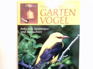 gebrauchtes Buch – Moss, Stephen (Mitwirkender) – Handbuch der Gartenvögel : anlocken, bestimmen und beobachten. Übertr. ins Dt.: Regina van Treeck