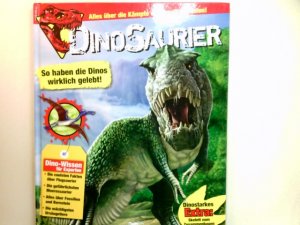 gebrauchtes Buch – Hector, Christian  – Dinosaurier : alles über die Kämpfe der Urzeit-Giganten ; so haben die Dinos wirklich gelebt!. Text: Christian Hector ; Tobias Gerber]