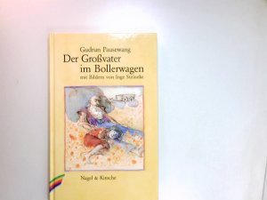 gebrauchtes Buch – Pausewang, Gudrun und Inge Steineke – Der Grossvater im Bollerwagen.