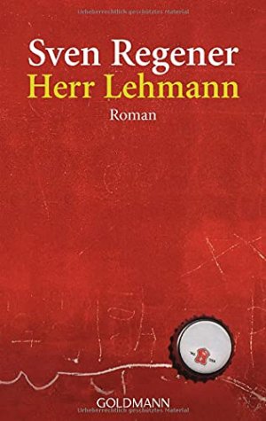 gebrauchtes Buch – Sven Regener – Herr Lehmann : ein Roman. Goldmann ; 45330