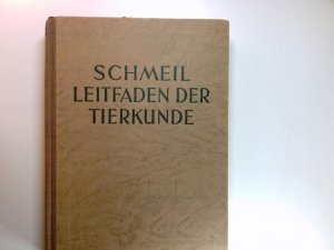 Leitfaden der Tierkunde. Schmeils naturwissenschaftliches Unterrichtswerk