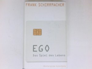 Ego : das Spiel des Lebens.