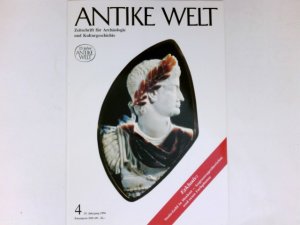 Antike Welt - 4/1994 : 25. Jahrgang. Zeitschrift für Archäologie und Kulturgeschichte.