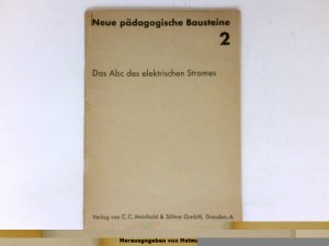 gebrauchtes Buch – Theodor Gerlach – Das Abc des elektrischen Stromes : Theodor Gerlach / Neue pädagogische Bausteine ; 2.