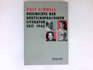 gebrauchtes Buch – Ralf Schnell – Geschichte der deutschsprachigen Literatur seit 1945