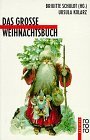 gebrauchtes Buch – Schuldt, Brigitte und Ursula Kolarz – Das große Weihnachtsbuch