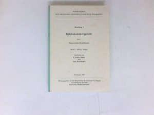 Reichskammergericht. Teil 1. Nassauische Prozessakten : Band 3: Anhang, Indices. Hessisches Hauptstaatsarchiv: Repertorien des Hessischen  Hauptstaatsarchivs Wiesbaden; Teil: Abt. 1.