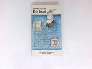 Die Insel : e. Robinsonade. Aus d. Franz. von Eduard Zak / Bibliothek des Abenteuers