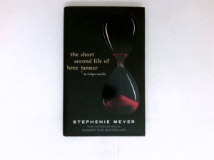 gebrauchtes Buch – Stephenie Meyer – The Short Second Life of Bree Tanner : An Eclipse Novella.