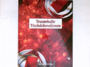 gebrauchtes Buch – Endress, Angela Francisca – Traumhafte Tischdekorationen