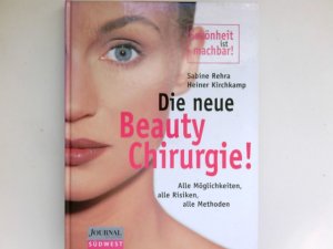 gebrauchtes Buch – Rehra, Sabine und Heiner Kirchkamp – Die neue Beauty Chirurgie!