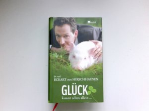 gebrauchtes Buch – Hirschhausen, Eckart von – Glück kommt selten allein ...