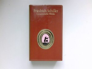 gebrauchtes Buch – Schiller, Friedrich und Alfred Brandstetter – Friedrich Schiller gesammelte Werke in vier Bänden : Bd. 3: Dramen.