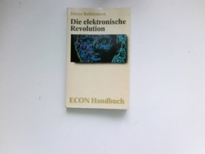 Die elektronische Revolution : ETB ; 22011 : Econ-Handbuch.