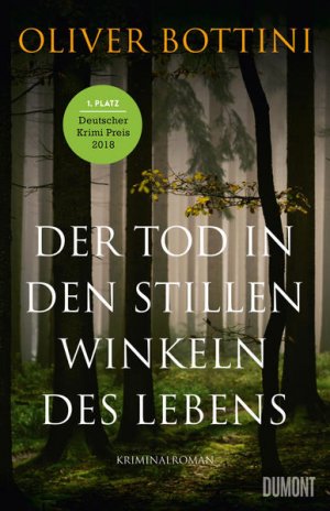 gebrauchtes Buch – Oliver Bottini – Der Tod in den stillen Winkeln des Lebens: Kriminalroman Kriminalroman