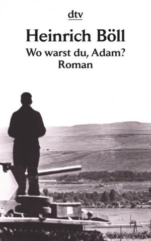 gebrauchtes Buch – Heinrich Böll – Wo warst du, Adam?: Roman Roman