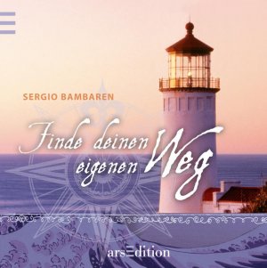 gebrauchtes Buch – Sergio Bambaren – Finde deinen eigenen Weg: Sergio Bambaren Sergio Bambaren