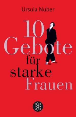 gebrauchtes Buch – Ursula Nuber – 10 Gebote für starke Frauen Ursula Nuber