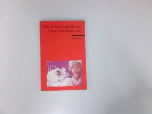 gebrauchtes Buch – Schmitt, Éric-Emmanuel, Wolfgang Ader und Gerhard Krüger – Oscar et la dame rose: Französischer Text mit deutschen Worterklärungen. B1 (GER) (Reclams Universal-Bibliothek) Französischer Text mit deutschen Worterklärungen. B1 (GER)