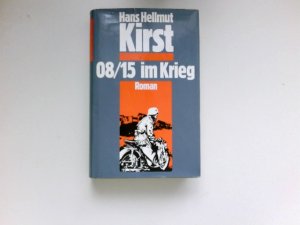 gebrauchtes Buch – Kirst, Hans Hellmut – 08/15 im Krieg : Roman.