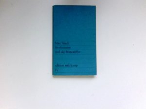 antiquarisches Buch – Max Frisch – Biedermann und die Brandstifter: Ein Lehrstück ohne Lehre. Mit einem Nachspiel.