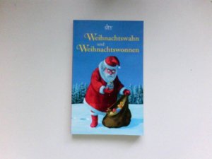 gebrauchtes Buch – Günter Stolzenberger – Weihnachtswahn und Weihnachtswonnen : ein Lesebuch zum Fest der Liebe.