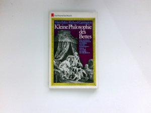 antiquarisches Buch – Eden, Mary und Richard Carrington – Kleine Philosophie des Bettes : Eine amüsante Kulturgeschichte d. Schlafzimmerlebens von einst bis heute.  [Aus d. Engl. übertr. von Sigrid Hedemann] /