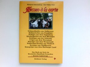 gebrauchtes Buch – Michaele Scherenberg – Hessen à la carte; Teil: [1] : Signiert vom Autor.