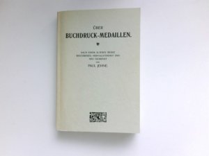 gebrauchtes Buch – Paul Jehne – Über Buchdruck-Medaillen : Nach einem älteren Werke beschrieben, vervollständigt und neu geordnet.