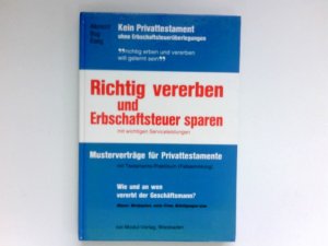 Richtig vererben und Erbschaftsteuer sparen