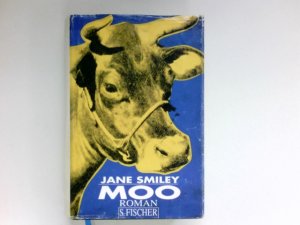 gebrauchtes Buch – Jane Smiley – Moo : Roman. Aus dem Amerikan. von Ulrike Becker und Claus Varrelmann.