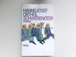 Schwerenöter : Roman. Signiert vom Autor.