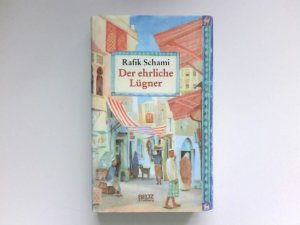 Der ehrliche Lügner : Roman von tausendundeiner Lüge. Signiert vom Autor.