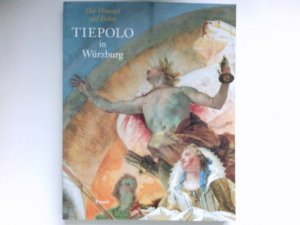 gebrauchtes Buch – Werner Helmberger – Tiepolo in Würzburg : Band 1 - Der Himmel auf Erden.