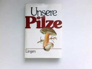 Unsere Pilze