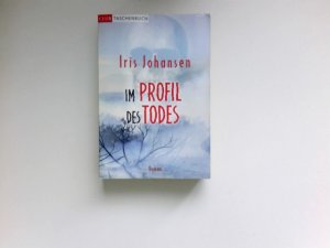 gebrauchtes Buch – Iris Johansen – Im Profil des Todes : Roman. Aus dem Engl. von Norbert Möllemann / Club-Taschenbuch.