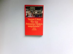 gebrauchtes Buch – Vargas Llosa – Wer hat Palomino Molero umgebracht? : Roman. Aus dem Span. von Elke Wehr / Suhrkamp Taschenbuch ; 1786.