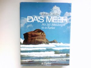 antiquarisches Buch – Miller, Robert Cunningham  – Das Meer : Dt. Bearb. von Fritz Abs. [Fotos von D. P. Wilson u.a. Farb. Kt. von Ken Thompson]