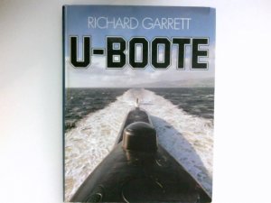 gebrauchtes Buch – Richard Garrett – U-Boote