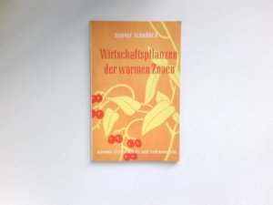 Wirtschaftspflanzen der warmen Zonen