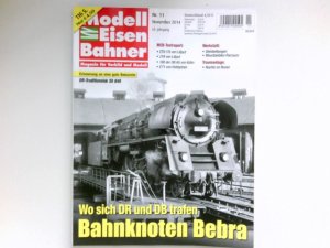 gebrauchtes Buch – Karlheinz Haucke – Modelleisenbahner Nr. 11/2014 : 63. Jahrgang: Bahnknoten Bebra. Magazin für Vorbild und Modell.