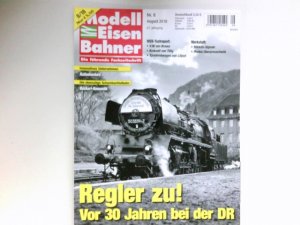 gebrauchtes Buch – Modelleisenbahner - Heft Nr. 8 / 2018 : 67. Jahrgang. Regler zu! Die führende Fachzeitschrift.