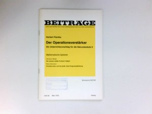 gebrauchtes Buch – Pientka, Herbert – Der Operationsverstärker : Der scharz-weiße Flutlicht-Fußball. Torvektorchen und die große, böse Kongruenzabbildung.