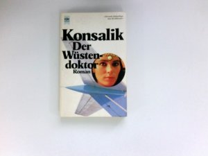 Der Wüstendoktor : Roman.