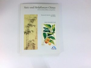 Nutzpflanzen und Heilpflanzen Chinas