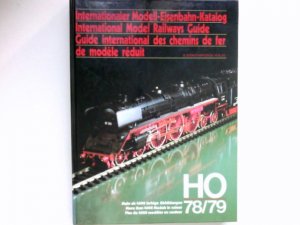 gebrauchtes Buch – B Stein – Internationaler Modell-Eisenbahn-Katalog H0 78/79 : International Model Railways Guide. Guide international des chemins de fer de modèle réduit.