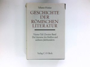 antiquarisches Buch – Schanz, Martin – Geschichte der römischen Literatur bis zum Gesetzgebungswerk des Kaisers Justinian. 4.2. Teil., Die Literatur des fünften und sechsten Jahrhunderts. (= Walter Otto, Handbuch der Altertumswissenschaft : 8. Abt., 4.2. Teil).